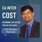 CA Inter Sep 26 Exams | Cost by CA Ranjan Periwal | Live Regular Batch